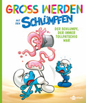Groß werden mit den Schlümpfen 2: Der Schlumpf, der immer tollpatschig war