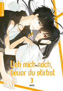 Lieb mich noch, bevor du stirbst 03