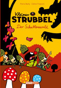 Kleiner Strubbel 15: Der Schattenwald