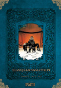 Die Aquanauten - Gesamtausgabe (Limitierte Sonderedition)
