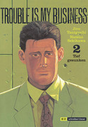 Trouble is my business 2: Tief gesunken