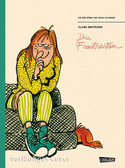 Die Frustrierten (Die Bibliothek der Comic-Klassiker)