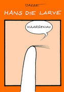 Hans die Larve