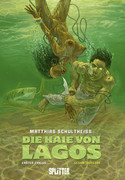 Die Haie von Lagos (1-3) - Erster Zyklus: Gesamtausgabe