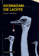 Dickmadam, die lachte