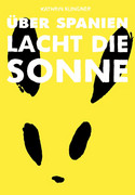 Über Spanien lacht die Sonne