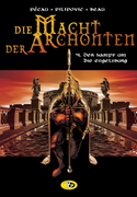 Die Macht der Archonten - 4. Der Kampf um die Engelsburg