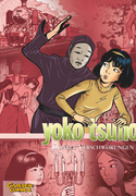 Yoko Tsuno - Sammelbände 7: Dunkle Verschwörungen