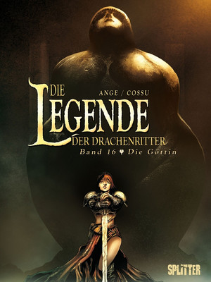 Die Legende der Drachenritter - Band 16: Die Göttin