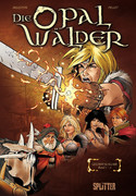 Die Opalwälder - Gesamtausgabe 1 (Bd. 1-3)