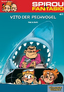 Spirou & Fantasio 41: Vito der Pechvogel