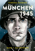 München 1945 - Band 1: Die Befreier
