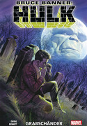 Bruce Banner: Hulk - Bd.4: Grabschänder