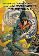Helden der östlichen Zhou-Zeit - Band 2: Wiedersehen in der Unterwelt