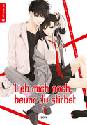 Lieb mich noch, bevor du stirbst 01