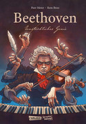 Beethoven: Unsterbliches Genie