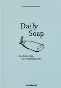 Daily Soap - Aus dem Leben eines Seifenspenders