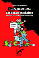 Kleine Geschichte der Genossenschaften: Beispiele aus der Kooperativbewegung