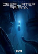 Deepwater Prison - Bd. 3: Flucht