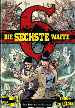 Die sechste Waffe - Buch 4: Eine Stadt namens Penance