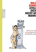 Stell dich nicht an, Mann!