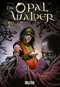 Die Opalwälder - Gesamtausgabe 3 (Bd. 7-9)