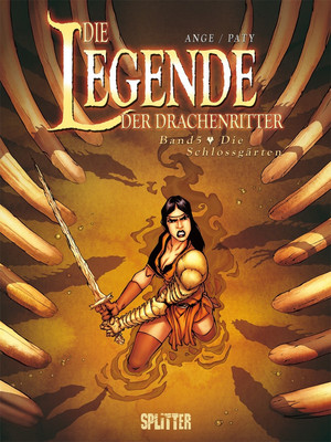 Die Legende der Drachenritter - Band 05: Die Schlossgärten