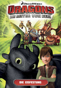 Dragons - die Reiter von Berk 3: Die Eisfestung