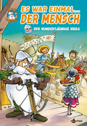 Es war einmal... der Mensch 5: Der Hundertjährige Krieg