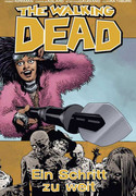 The Walking Dead 29: Ein Schritt zu weit