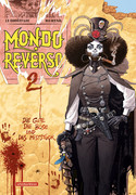 Mondo Reverso – 2. Die Gute, die Böse und das Miststück