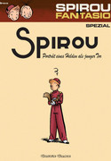 Spirou & Fantasio Spezial 08: Porträt eines Helden als junger Tor