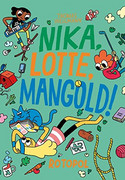 Nika, Lotte, Mangold!