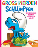 Groß werden mit den Schlümpfen 3: Der Schlumpf, der nur Nachtisch wollte