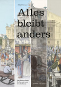 Alles bleibt anders - Das Konzerthaus Berlin und seine Geschichte(n)